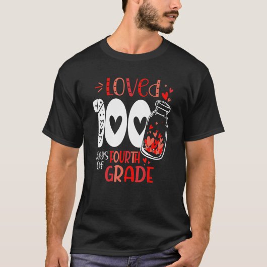 Loved 100 Days of 4th Grade 100 Days of School Val T-Shirt (Vorderseite)