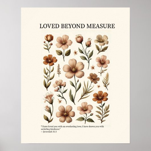 Loved beyond measure, floral Christian wall art  Poster (Vorne)