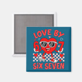 Loved By 67 Valentines Six Seven Meme Hearts 6 7 W Magnet (Vorderseite/Rückseite)