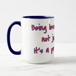 Loved by a Dog Gift & Privilege Quote Tasse