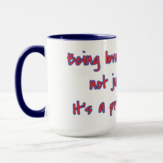 Loved by a Dog Gift & Privilege Quote Tasse