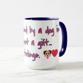 Loved by a Dog Gift & Privilege Quote Tasse (VorderseiteRechts)
