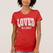 LOVED John 3:16 Bible Verse Christian Valentine T-Shirt (Vorderseite)