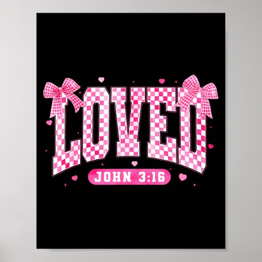 Loved John 3 16 Christian Loves Valentine's Day Go Poster (Vorne)
