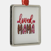 Loved Mama Ornament Aus Metall (Rechts)