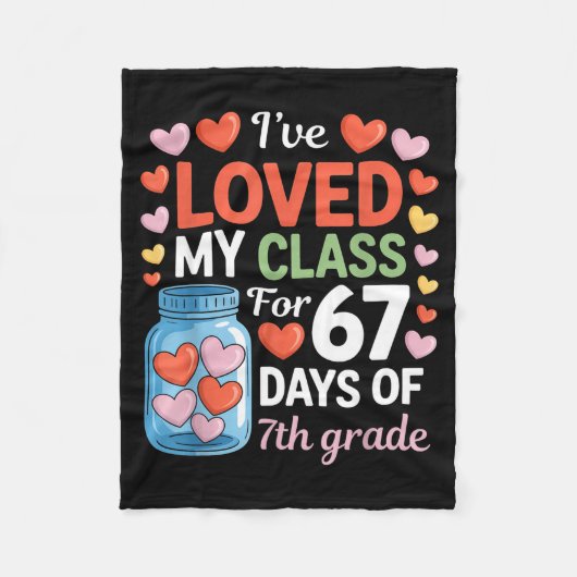 Loved My Cl For 67 Days Of 7th Grade Valentine's D Fleecedecke (Vorderseite)