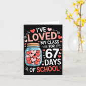 Loved My Cl For 67 Days Of School Valentine's Day  Karte (Gelbe Blume)