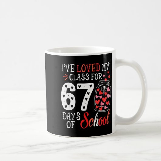Loved My Cl For 67 Days Of School Valentines Day T Kaffeetasse (Rechts)