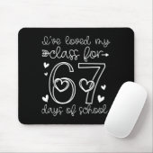 Loved My Cl For 67 Days Of School Valentines Day T Mousepad (Mit Mouse)