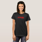 Loved You are Loved New love on Valentines Parent T-Shirt (Vorne ganz)