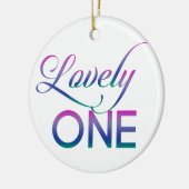 Lovely One Keramik Ornament (Links)