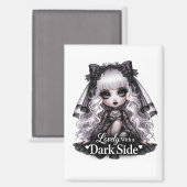 Lovely With a Dark Side Gothic Cute Magnet  (Vorderseite/Rückseite)