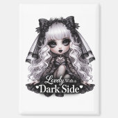 Lovely With a Dark Side Gothic Cute Magnet  (Vorderseite)