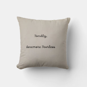Lovemore Fearless Throw Kissen