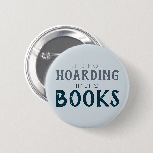 Lover Funny Hoarding Books Reading Nerd Button (Vorne & Hinten)