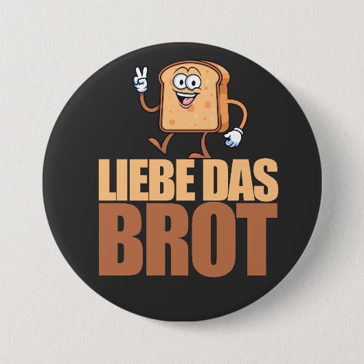 Lover LIEBE Das BROT Button (Vorderseite)