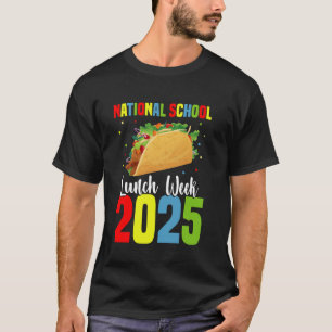 Lover National School Mittagessen Woche 2025 T-Shirt