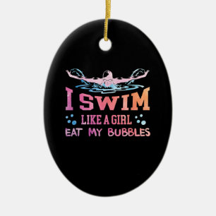 Lover schwimmen - ich schwimme wie ein Mädchen Keramik Ornament
