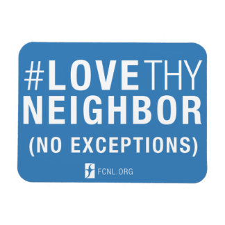 #LoveThyNeighbor-Magnet Magnet
