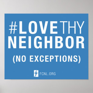 #LoveThyNeighbor Plakat