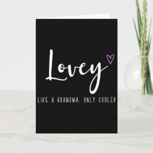 Lovey wie eine Oma, nur cooler Muttertag  Karte