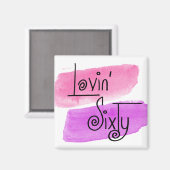 Lovin' 60 Happy 60. Geburtstag Pink Spaß Magnet (Vorderseite/Rückseite)