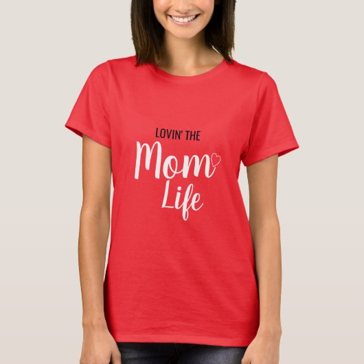 LOVIN DER MAMA-LEBEN-T - SHIRT (Vorderseite)
