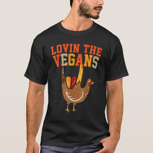 Lovin Vegans Gobble 'Til You Wobble Fest Modus T-Shirt (Vorderseite)