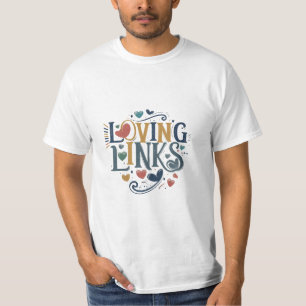 "Loving Links" zeichnet sich durch ein reizvolles  T-Shirt
