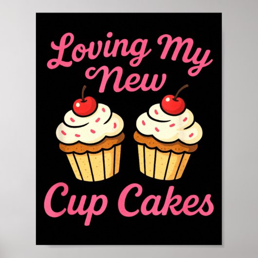 Loving My New Cup Cakes - Funny Cosmetic Surgery H Poster (Vorne)