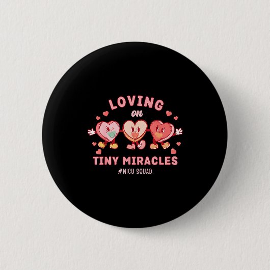 Loving On Tiny Miracles Nicu Squad Valentines Neon Button (Vorderseite)