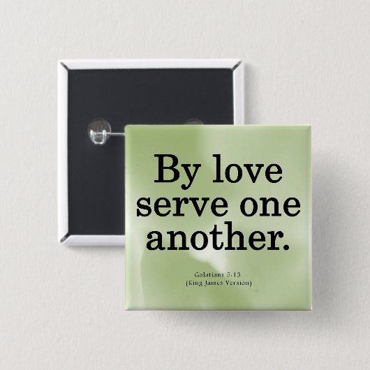Loving Service Galatians 5-13 Button (Vorne & Hinten)