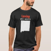 Loving USA State America Travel New Mexican New Me T-Shirt (Vorderseite)