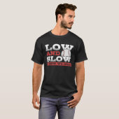 Low and Slow Is How We Roll  Slowpitch Softball Sl T-Shirt (Vorne ganz)