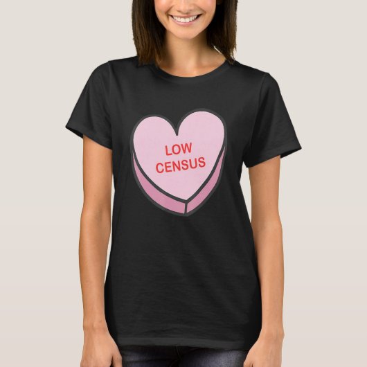 Low Census Happy Valentines Day Nurse Group Matchi T-Shirt (Vorderseite)