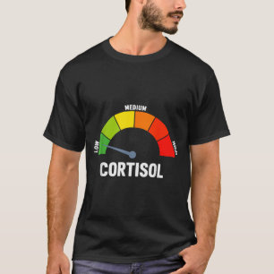 Low-Cortisol-Spiegel-Meme T-Shirt