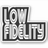 Low Fidelity Aufkleber (Vorderseite)