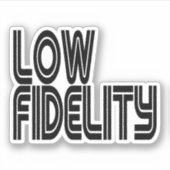 Low Fidelity Aufkleber (Vorderseite)