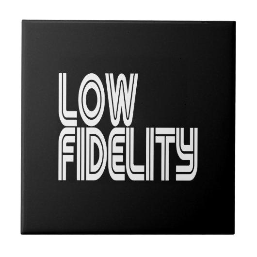 Low Fidelity Fliese (Vorderseite)