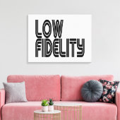 Low Fidelity Leinwanddruck (Insitu (Wohnzimmer))