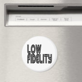 Low Fidelity Magnet (In Situ (Geschirrspüler))