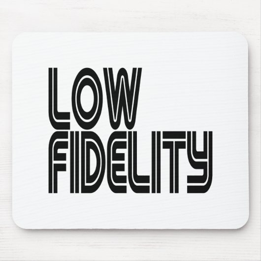 Low Fidelity Mousepad (Vorne)