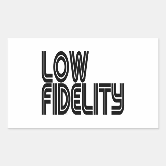 Low Fidelity Rechteckiger Aufkleber (Vorderseite)