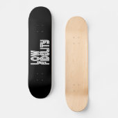 Low Fidelity Skateboard (Vorderseite)
