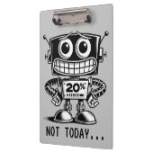 Low Power Robot - Nicht heute... Klemmbrett (Links)