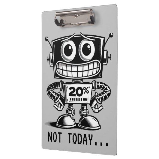 Low Power Robot - Nicht heute... Klemmbrett (Links)