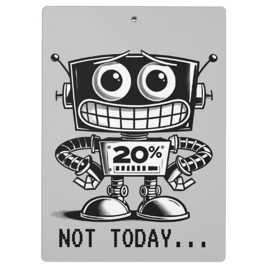 Low Power Robot - Nicht heute... Klemmbrett (Rückseite)