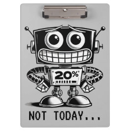 Low Power Robot - Nicht heute... Klemmbrett