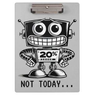 Low Power Robot - Nicht heute... Klemmbrett