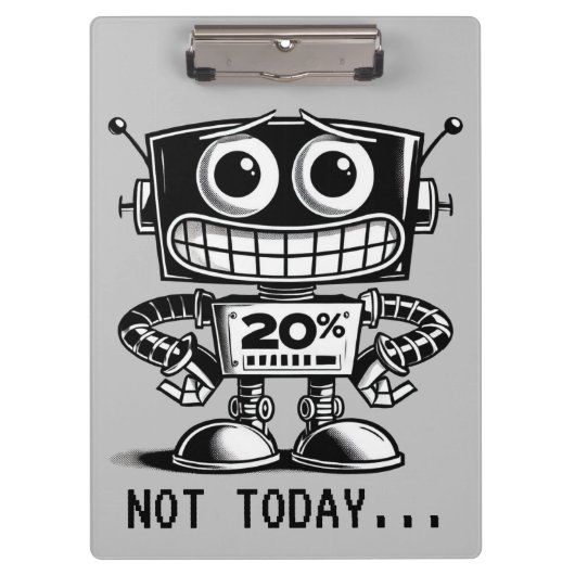 Low Power Robot - Nicht heute... Klemmbrett (Vorderseite)